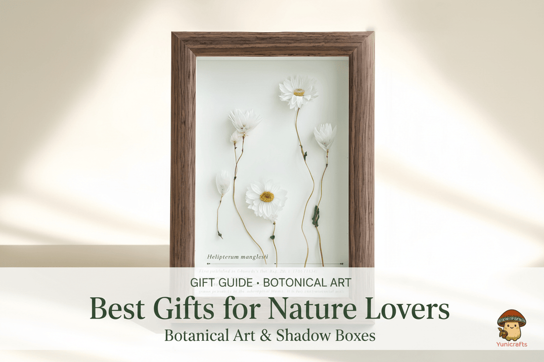 Best Gifts for Nature Lovers: Botanical Art & Shadow Boxes - Yunicrafts