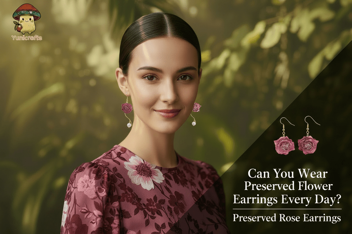 Can You Wear Preserved Flower Earrings Every Day? - Yunicrafts