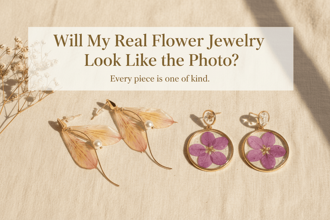 Will My Real Flower Jewelry Look Like the Photo? Here's Why Each Piece Differs - Yunicrafts